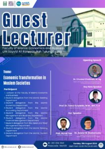 Guest Lecturer FEBI “Economic Transformation in Moslem Societies